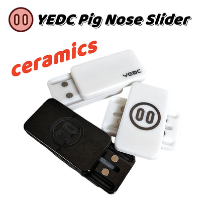 YEDC Ceramic Pig Nose Slider
