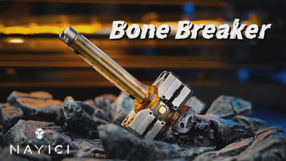 NAYICI Bone Breaker